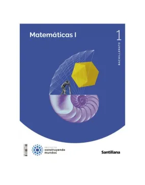 MATEMATICAS 1º BACHILLERATO CONSTRUYENDO MUNDOS 2022 (9788468067315)
